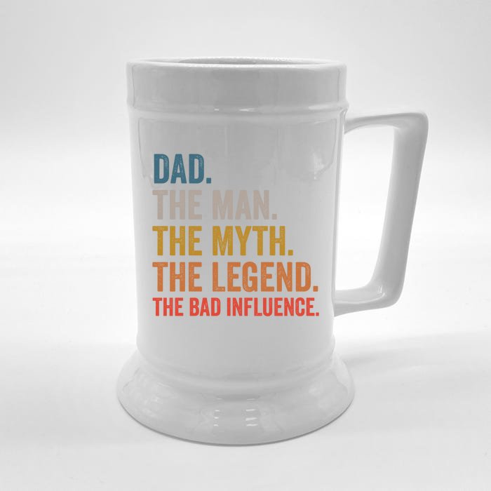 Dad The The Myth The Legend The Bad Influence Gift Front & Back Beer Stein