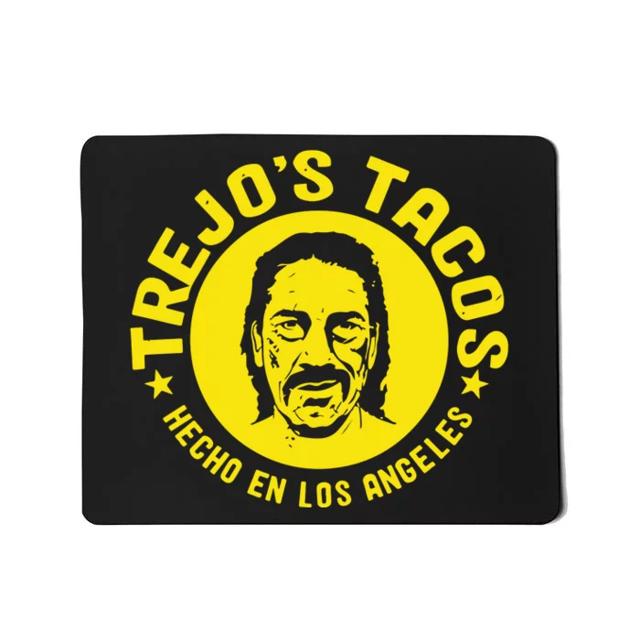 Danny TrejoS Tacos Hecho En Los Angeles Mousepad