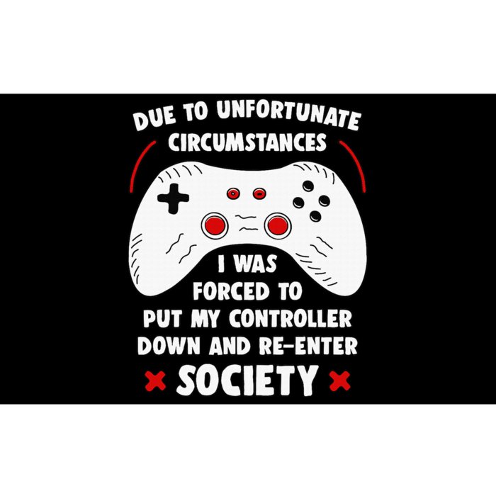 Due To Unfortunate Circumstances Gaming Funny Gamer Bumper Sticker