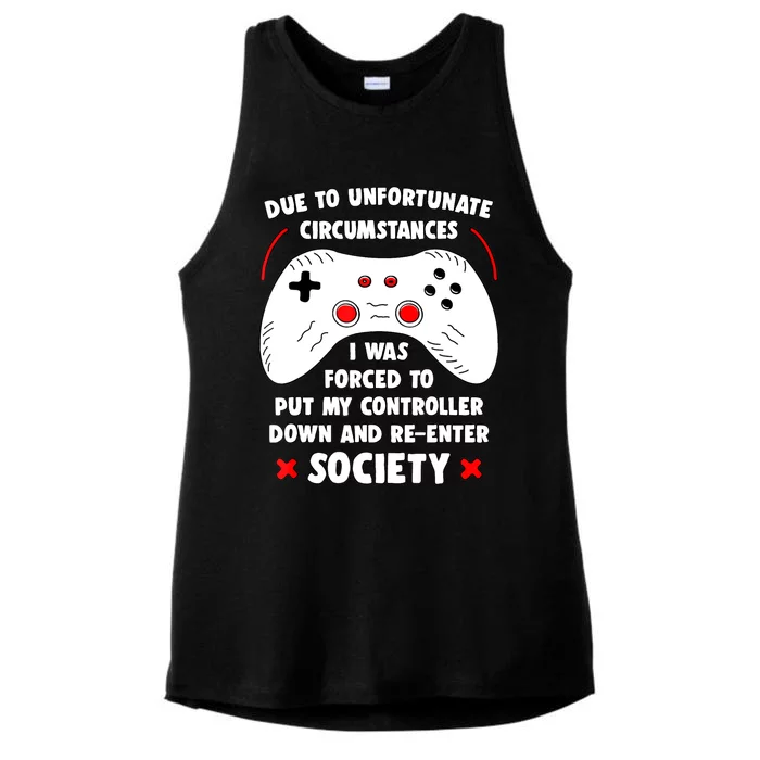 Due To Unfortunate Circumstances Gaming Funny Gamer Ladies Tri-Blend Wicking Tank