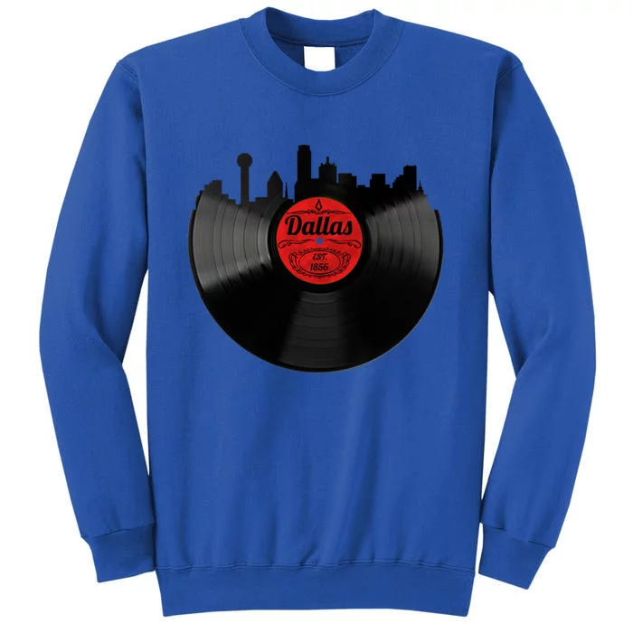 Dallas Texas Vinyl Record Retro Hipster Music Dallas Skyline Gift Tall Sweatshirt