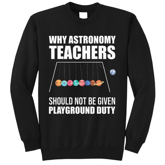 Discover the Wonders of Space with Astronomy Teachers Tall Sweatshirt