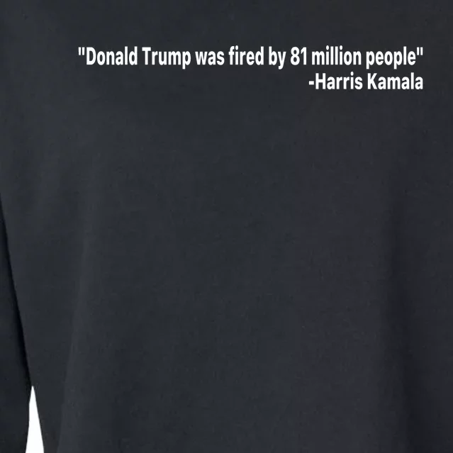 Donald Trump Was Fired By 81 Million People Cropped Pullover Crew