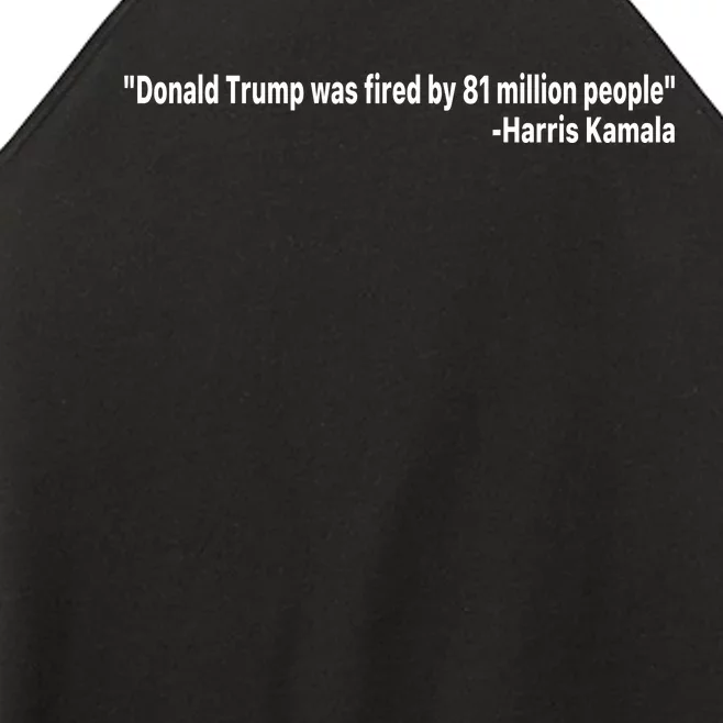 Donald Trump Was Fired By 81 Million People Women’s Perfect Tri Rocker Tank