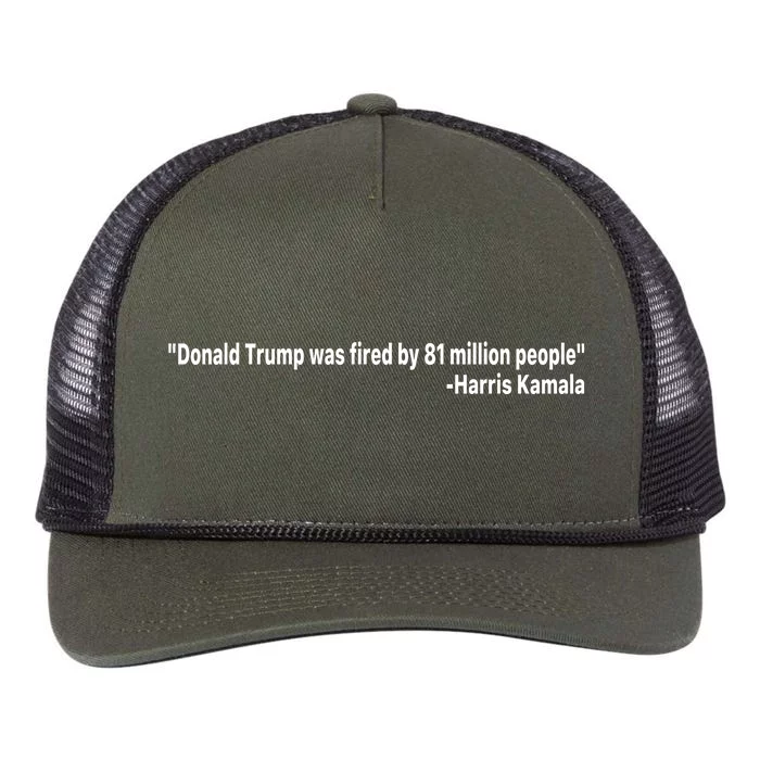 Donald Trump Was Fired By 81 Million People Retro Rope Trucker Hat Cap