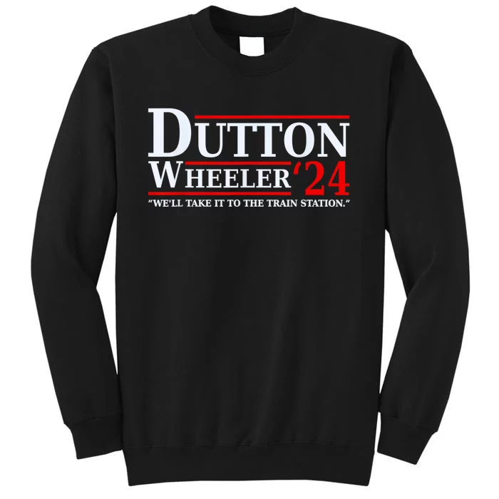 Dut Ton Wheeler 2024 We’ll Take It To The Train Station Sweatshirt