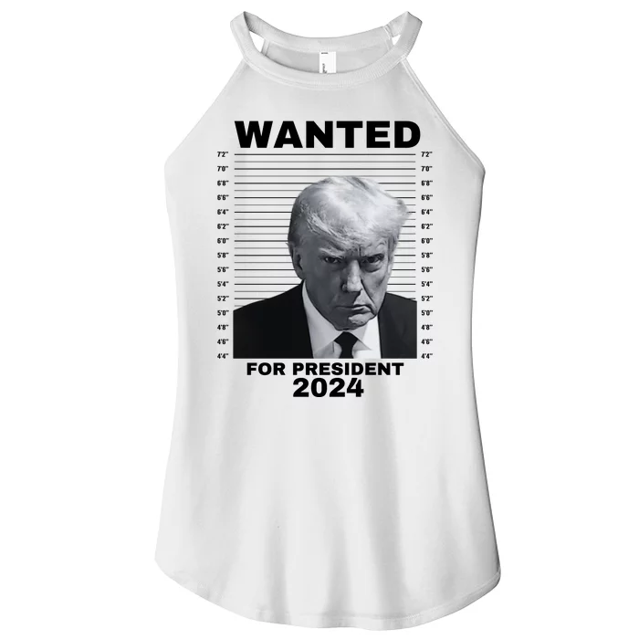 DONALD TRUMP WANTED FOR PRESIDENT 2024 President Trump Mugshot Women’s Perfect Tri Rocker Tank