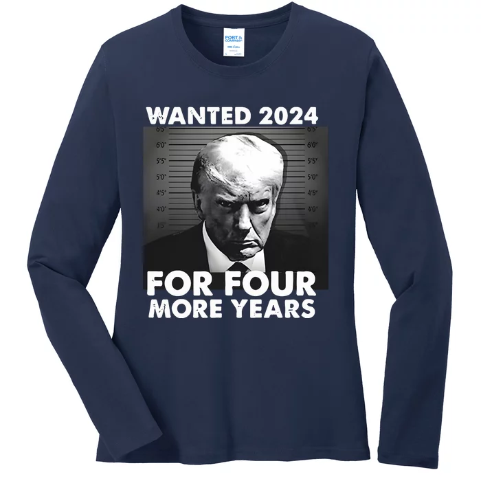 Donald Trump Wanted 2024 For Four More Years Ladies Long Sleeve Shirt