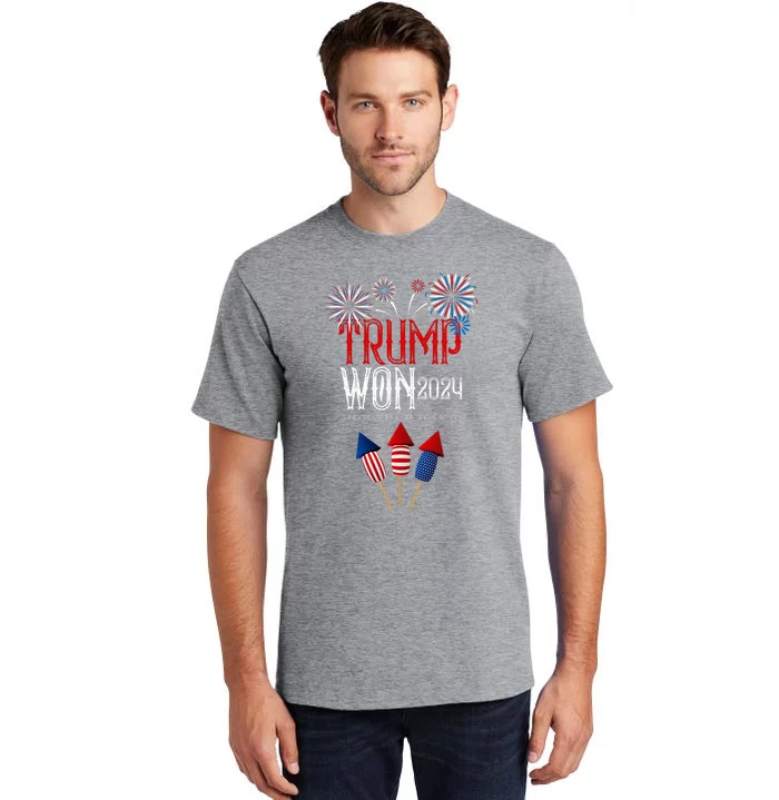 Donald Trump Won 2024 Election Inauguration Tall T-Shirt