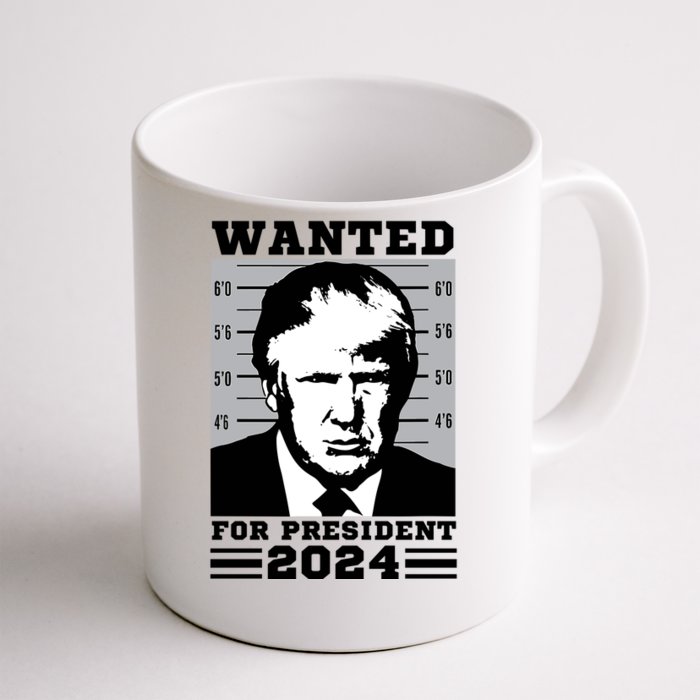 Donald Trump Wanted For President 2024 President Trump Mugshot Front & Back Coffee Mug