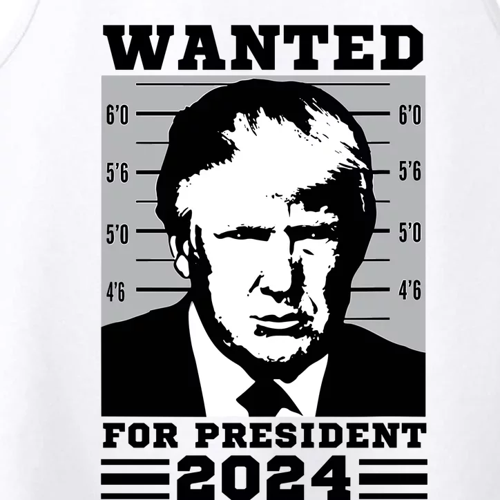 Donald Trump Wanted For President 2024 President Trump Mugshot Performance Tank