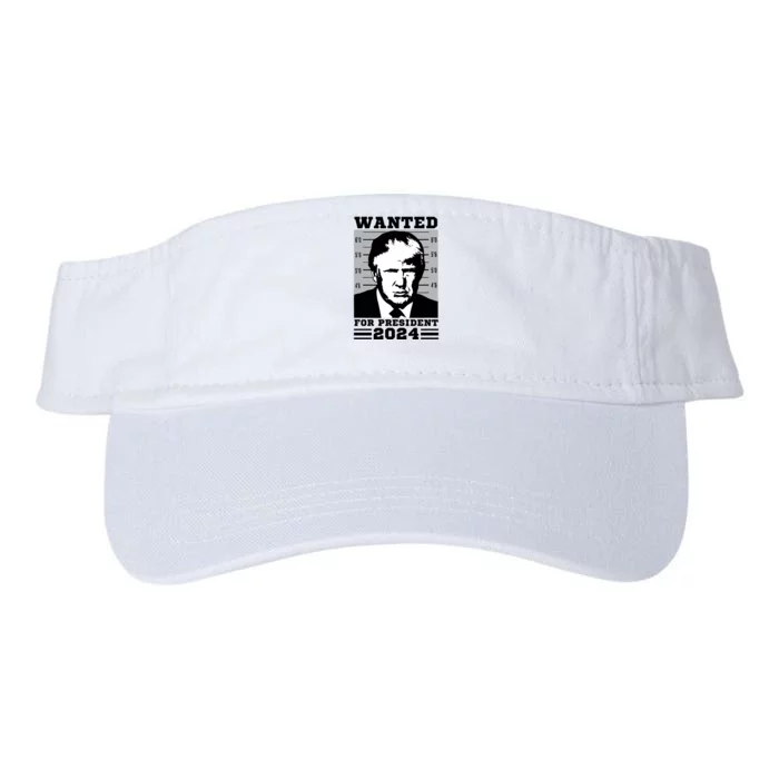 Donald Trump Wanted For President 2024 President Trump Mugshot Valucap Bio-Washed Visor