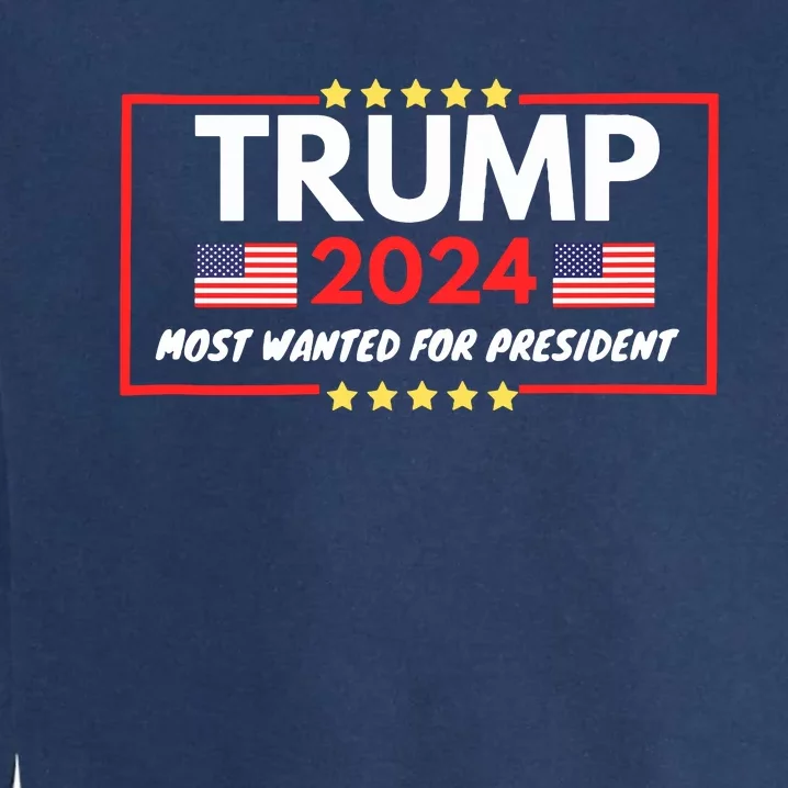 Donald Trump Wanted For President Toos For Women Tank Top Garment-Dyed Sweatshirt