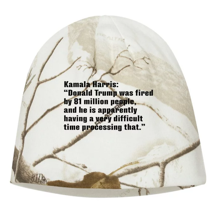 Donald Trump Was Fired By 81 Million People Kati - Camo Knit Beanie