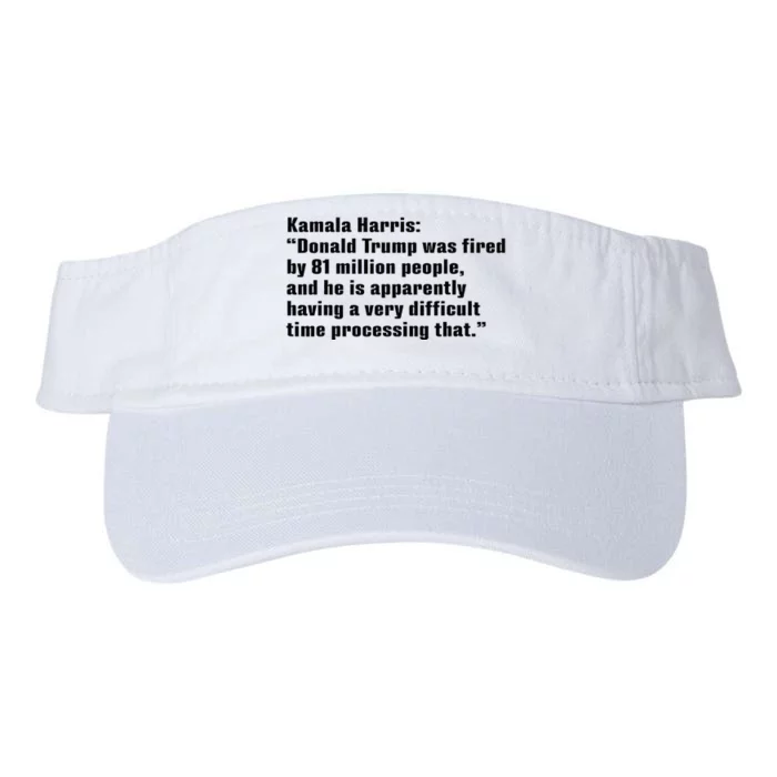 Donald Trump Was Fired By 81 Million People Valucap Bio-Washed Visor