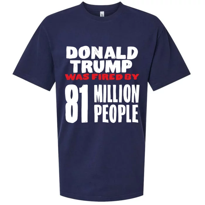 Donald Trump Was Fired By 81 Million People Sueded Cloud Jersey T-Shirt