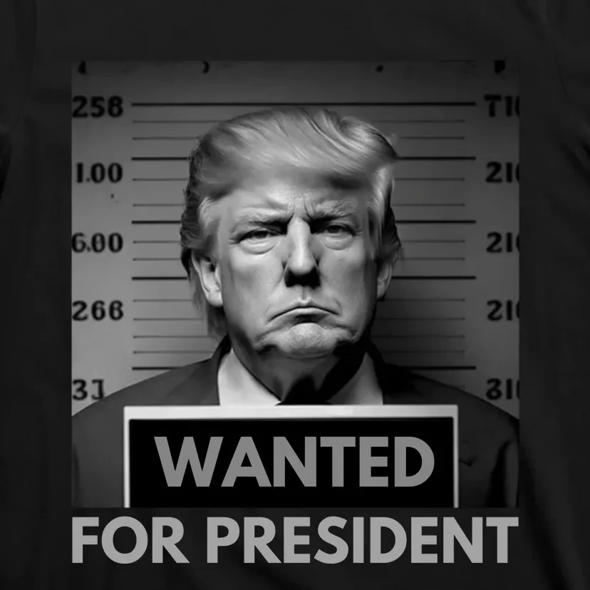 Trump wanted for President 2024 Trump Mugshot T-Shirt