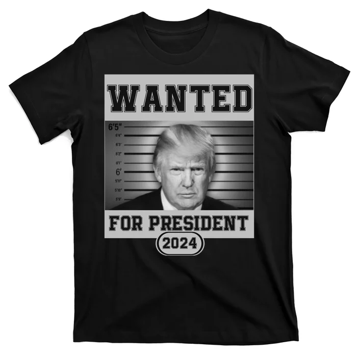 Donald Trump Wanted For President 2024 President Trump Mugshot T-Shirt