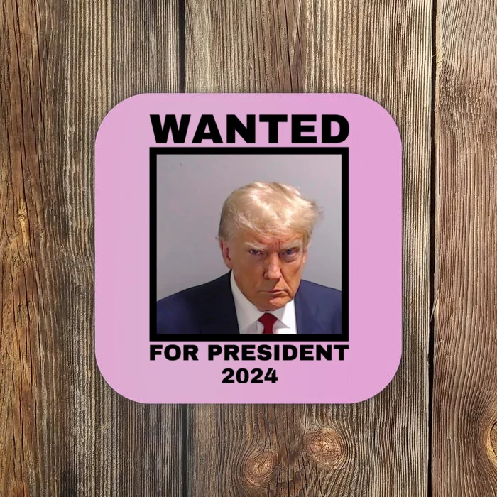 Trump wanted for President 2024 Trump Mugshot Coaster