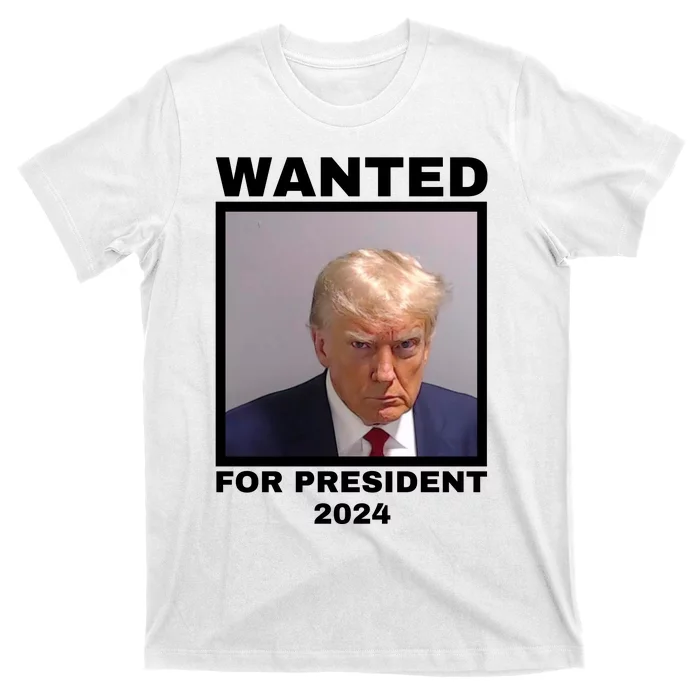 Trump wanted for President 2024 Trump Mugshot T-Shirt