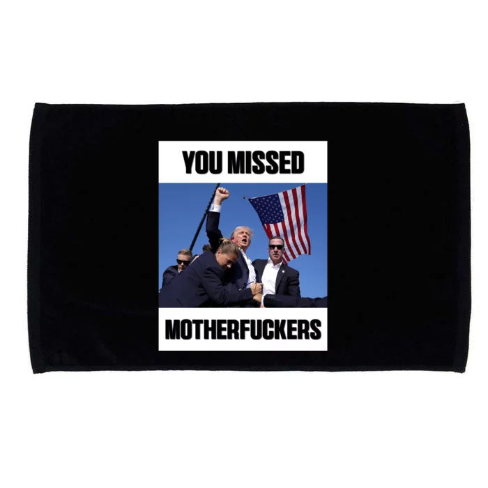 Donald Trump You Missed Motherfuckers Microfiber Hand Towel