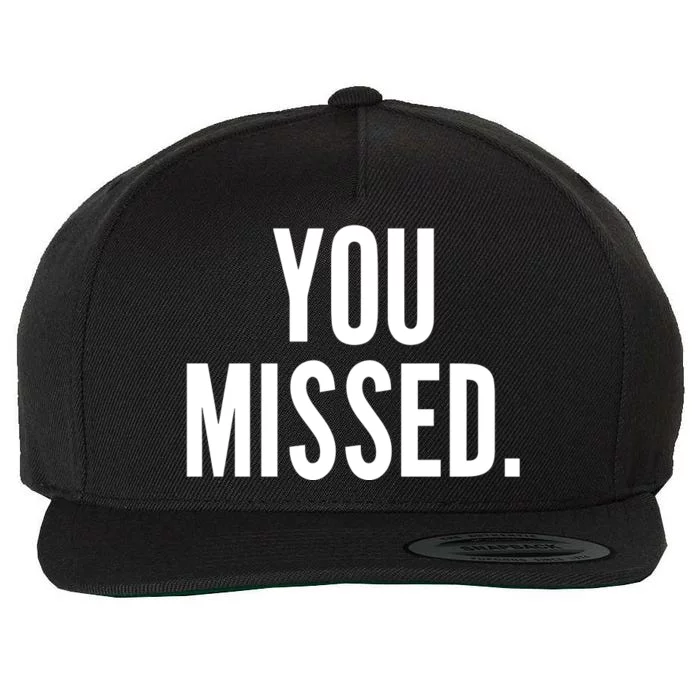 Donald Trump You Missed Wool Snapback Cap