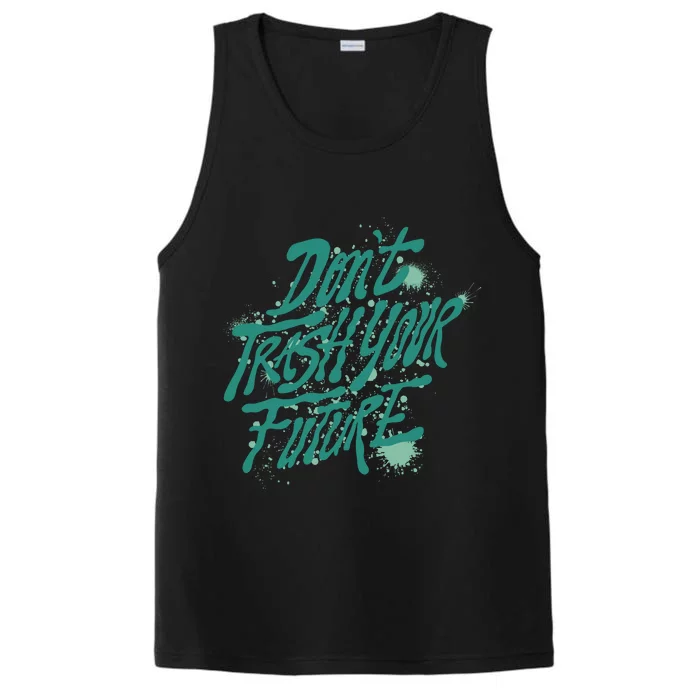 Don't Trash Your Future Earth Day Performance Tank