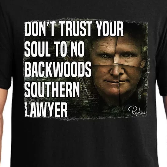 Don't Trust Your Soul To No Backwoods Southern Lawyer Reba Pajama Set