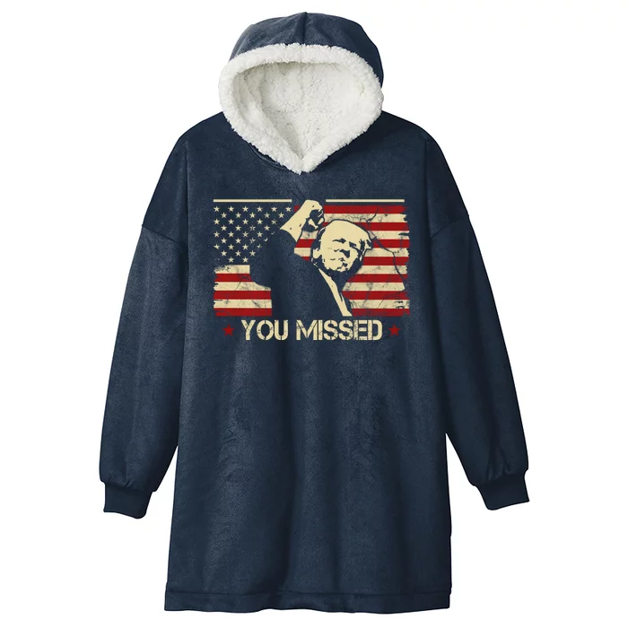 Donald Trump You Missed Funny Trump Usa 2024 Hooded Wearable Blanket