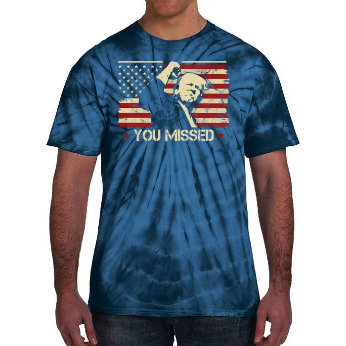 Donald Trump You Missed Funny Trump Usa 2024 Tie-Dye T-Shirt