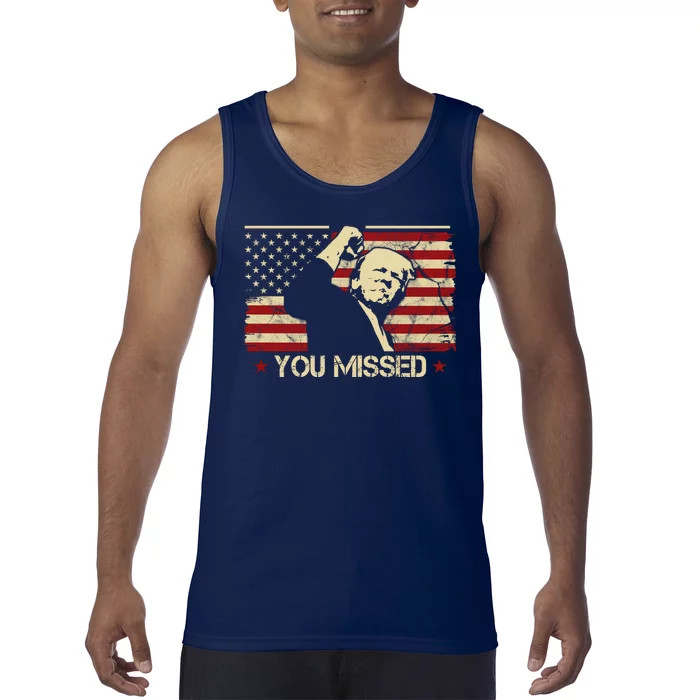 Donald Trump You Missed Funny Trump Usa 2024 Tank Top