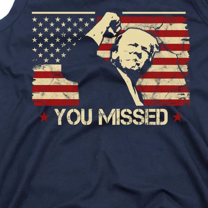 Donald Trump You Missed Funny Trump Usa 2024 Tank Top