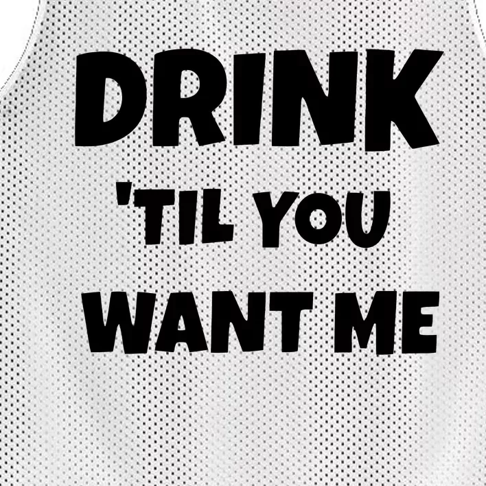 Drink Til You Want Me Mesh Reversible Basketball Jersey Tank