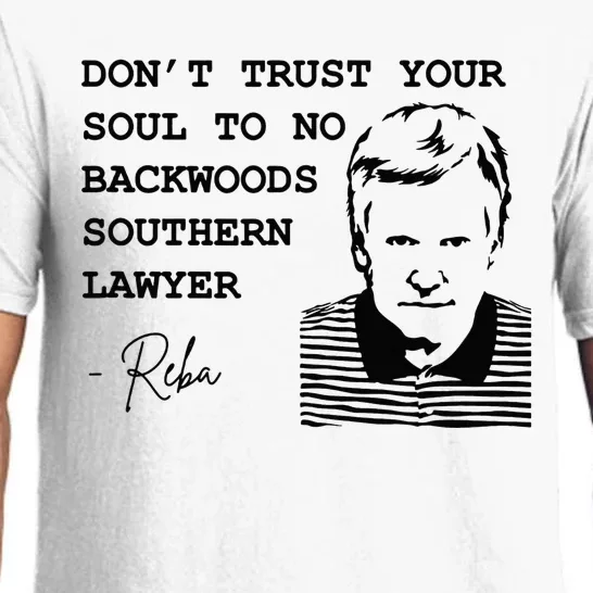 Don't Trust Your Soul To No Backwoods Southern Lawyer-Reba Pajama Set