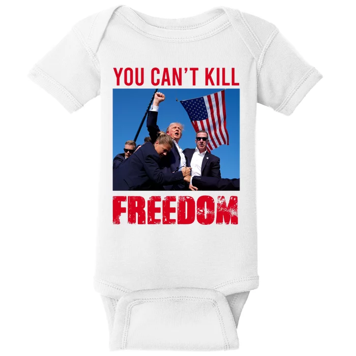 Donald Trump You Cant Kill Freedom Baby Bodysuit