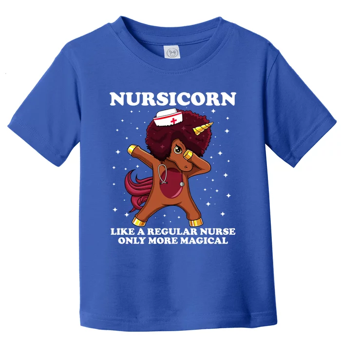 Dabbing Unicorn Afro Nursicorn Funny Black Nurse Gift Meaningful Gift Toddler T-Shirt