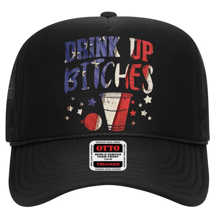 Drink Up Bitches Funny Usa 4th Of July Party Drinking Team High Crown Mesh Trucker Hat