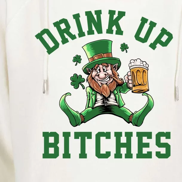 Drink Up Bitches Funny Leprechaun St Patrick's Day Womens Funnel Neck Pullover Hood