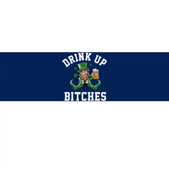 Drink Up Bitches Funny Leprechaun St Patrick's Day Bumper Sticker