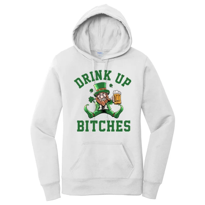 Drink Up Bitches Funny Leprechaun St Patrick's Day Women's Pullover Hoodie