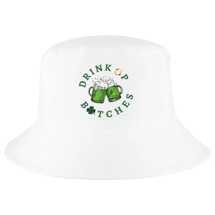 Drink Up Btches Irish Day St Patricks Day Beer Drinking Team Cool Comfort Performance Bucket Hat