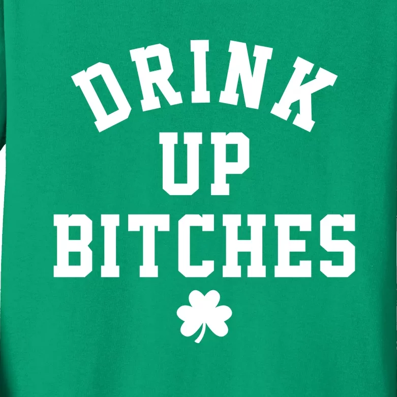 Drink Up Bitches Funny St Patrick's Day Party Kids Long Sleeve Shirt