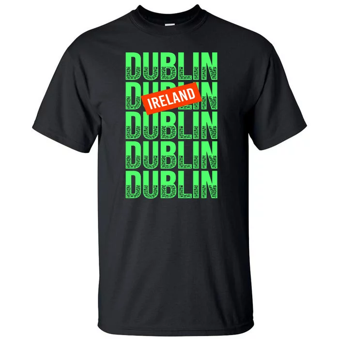 Dublin Ireland Typography Tall T-Shirt