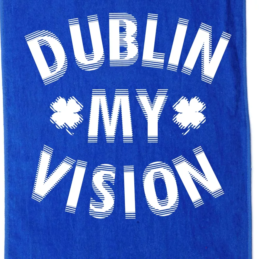 Dublin My Vision Drunk Clover St. Patrick's Day Drinking Platinum Collection Golf Towel