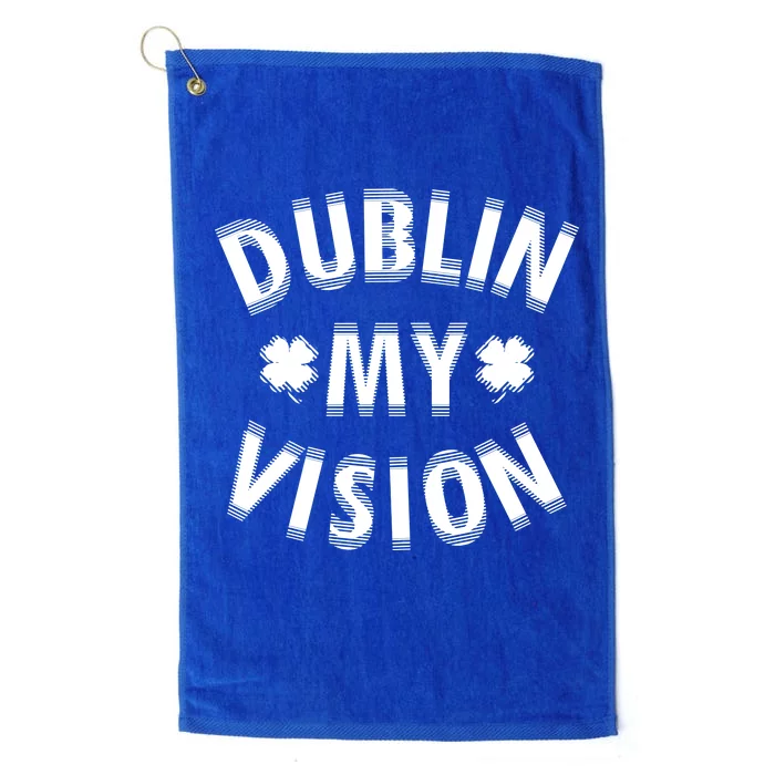 Dublin My Vision Drunk Clover St. Patrick's Day Drinking Platinum Collection Golf Towel