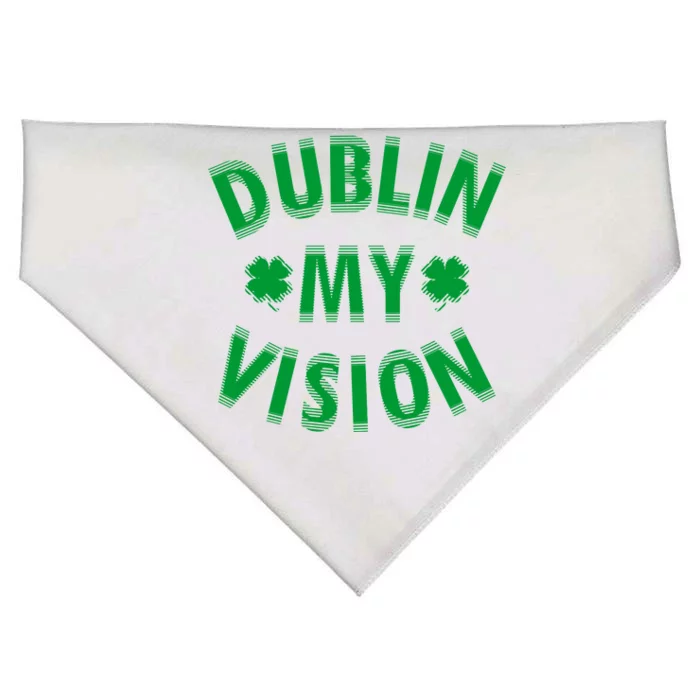 Dublin My Vision Drunk Clover St. Patrick's Day Drinking USA-Made Doggie Bandana