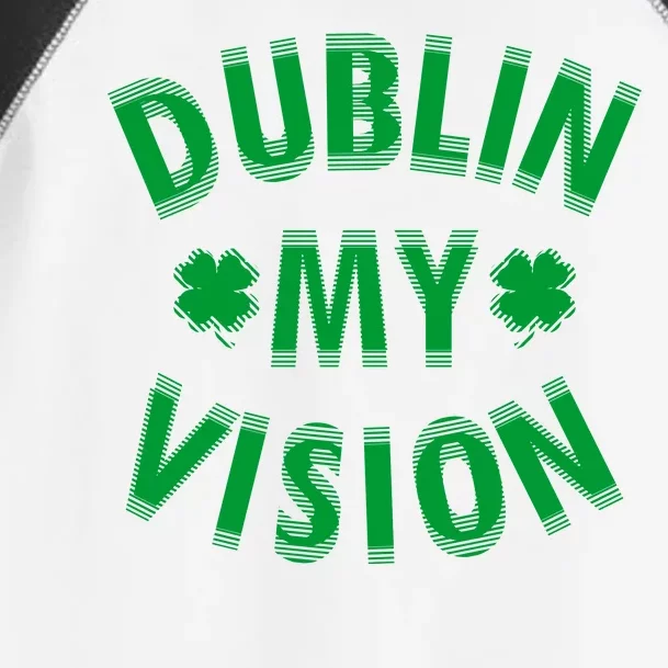 Dublin My Vision Drunk Clover St. Patrick's Day Drinking Toddler Fine Jersey T-Shirt