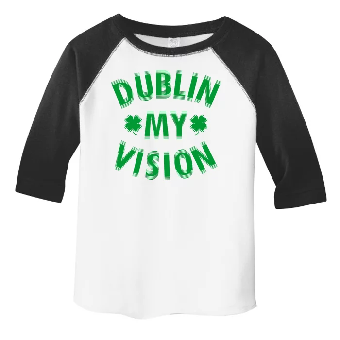 Dublin My Vision Drunk Clover St. Patrick's Day Drinking Toddler Fine Jersey T-Shirt