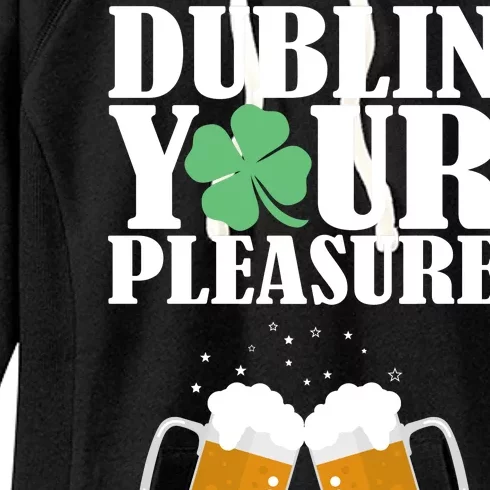 Dublin Your Pleasure Irish Beer Clover Women's Fleece Hoodie