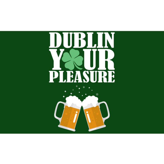 Dublin Your Pleasure Irish Beer Clover Bumper Sticker